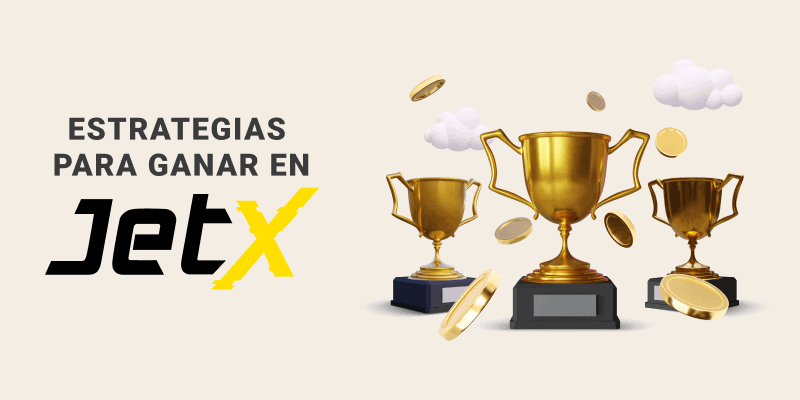 Estrategias para JetX en México